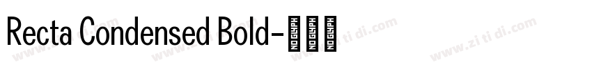 Recta Condensed Bold字体转换